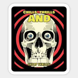 Horror Movie Chills, thrills and cheap thrills! 1 Sticker